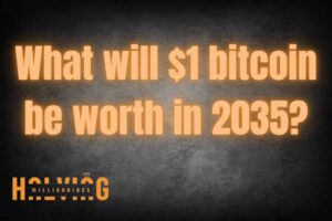 What will $1 bitcoin be worth in 2035?