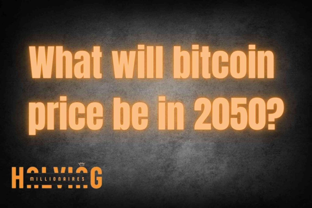 What will bitcoin price be in 2050?